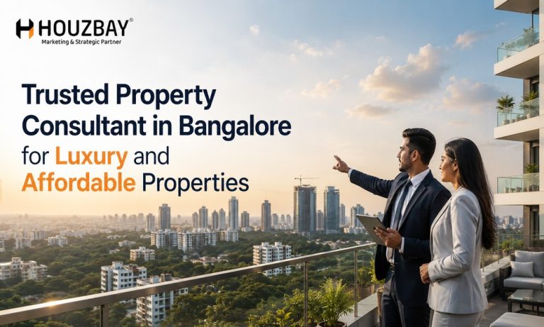 Trusted Property Consultant in Bangalore for Luxury and Affordable Properties